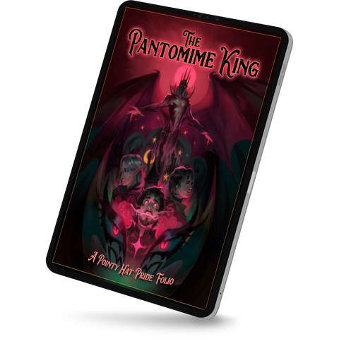 The Pantomime King: A Pointy Hat Pride Folio - PDF